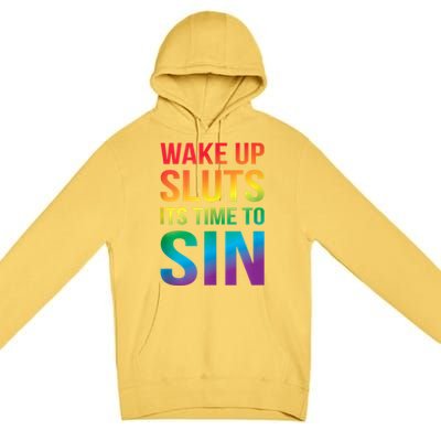 Funny Pride Adult Wake Up Sluts Time To Sin LGBTQ Premium Pullover Hoodie