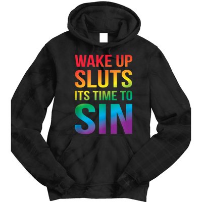 Funny Pride Adult Wake Up Sluts Time To Sin LGBTQ Tie Dye Hoodie