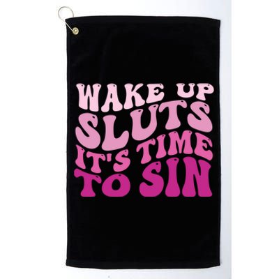 Funny Pride Adult Wake Up Sluts Time To Sin LGBTQ Platinum Collection Golf Towel