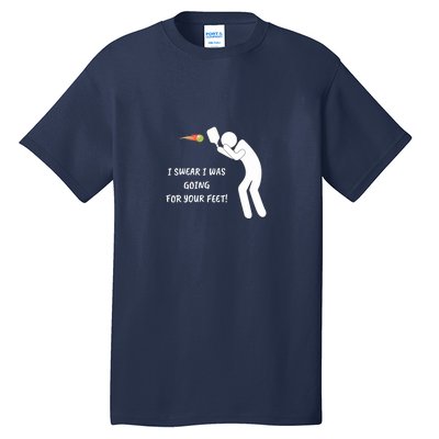 Fun Pickleball, Aiming At Your Feet, Pickleball For Life Tall T-Shirt