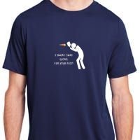 Fun Pickleball, Aiming At Your Feet, Pickleball For Life Adult ChromaSoft Performance T-Shirt