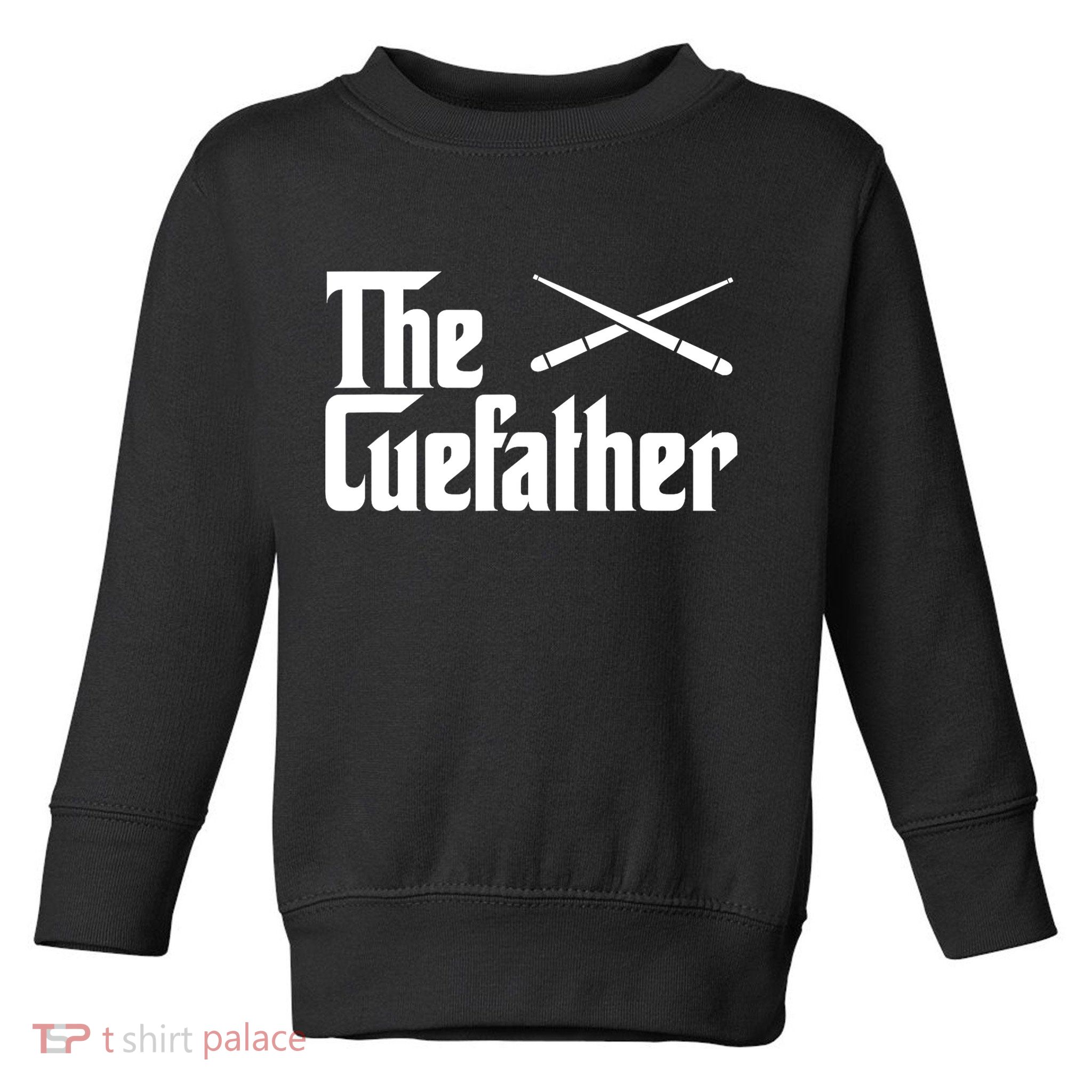 Funny Pool Billiards Player The Cue Father Gift Toddler Sweatshirt