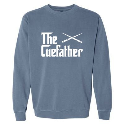 Funny Pool Billiards Player The Cue Father Gift Garment-Dyed Sweatshirt