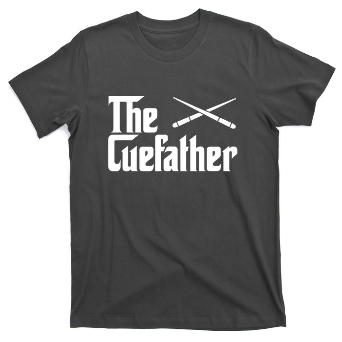 Funny Pool Billiards Player The Cue Father Gift T-Shirt