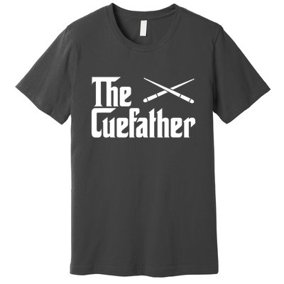 Funny Pool Billiards Player The Cue Father Gift Premium T-Shirt