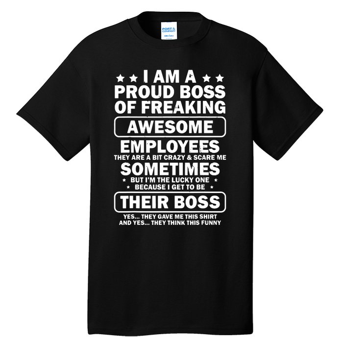 Funny Proud Boss Employee Appreciation Office Funny Boss Tall T-Shirt