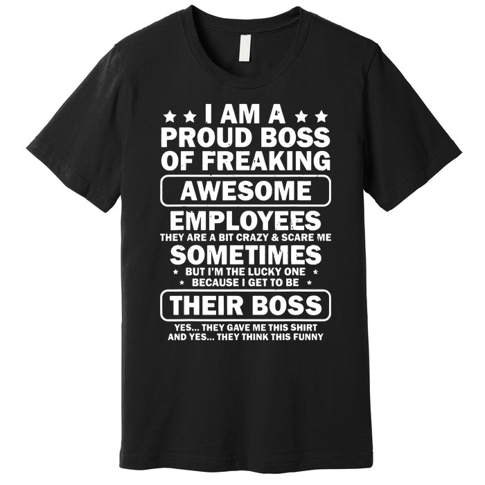 Funny Proud Boss Employee Appreciation Office Funny Boss Premium T-Shirt