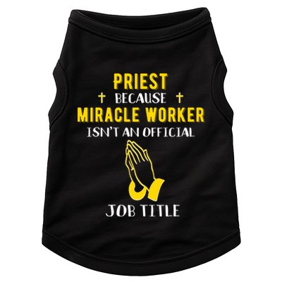 Funny Priest Because Miracle Worker Isn't A Job Title Church Gift Doggie Tank