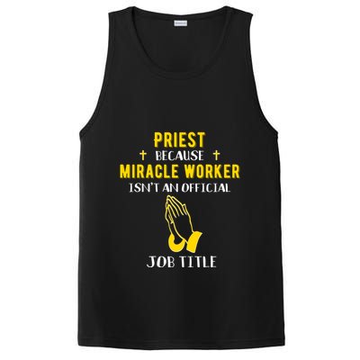 Funny Priest Because Miracle Worker Isn't A Job Title Church Gift PosiCharge Competitor Tank