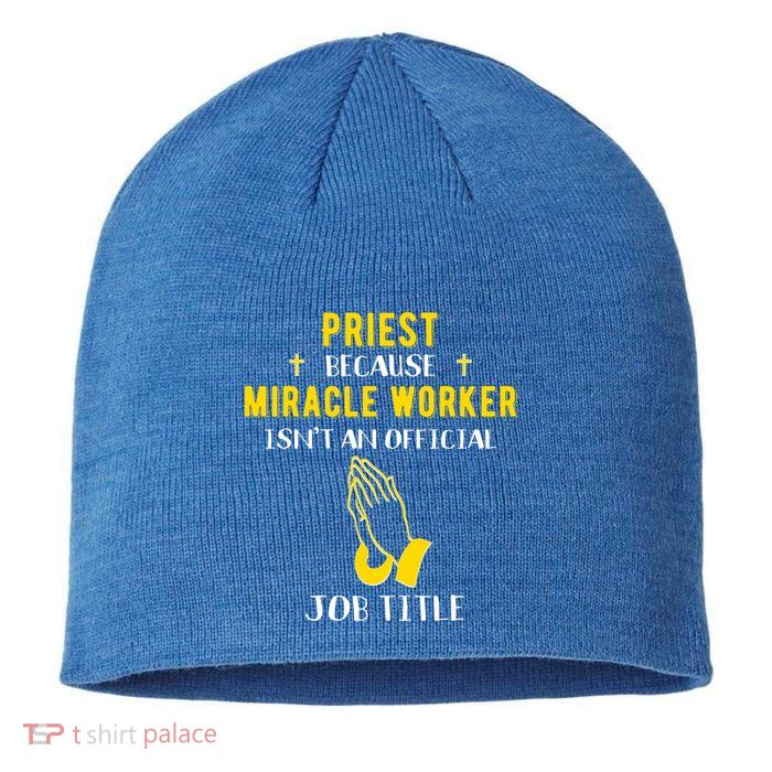 Funny Priest Because Miracle Worker Isn't A Job Title Church Gift Sustainable Beanie