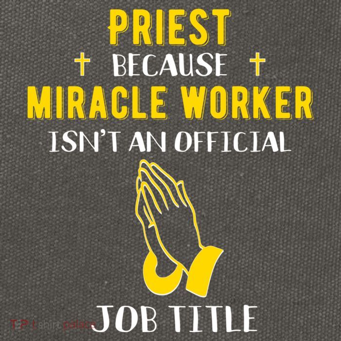 Funny Priest Because Miracle Worker Isn't A Job Title Church Gift Cotton Canvas Backpack