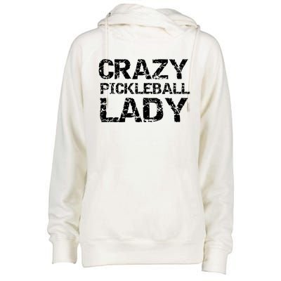 Funny Pickle Ball Quote Fun Crazy Pickleball Lady Gift Womens Funnel Neck Pullover Hood