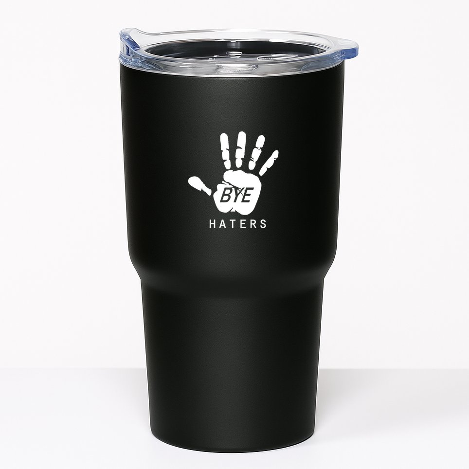 Funny Pictures Bye Haters With Hands Tumbler