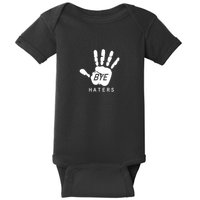Funny Pictures Bye Haters With Hands Baby Bodysuit
