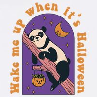 Funny Panda Bear Sleeping Wake Me Up When Its Halloween Meaningful Gift Garment-Dyed Sweatshirt