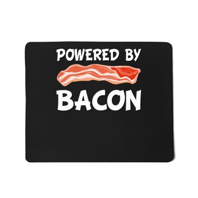 Funny Powered By Bacon Bacon Lovers Gift Mousepad