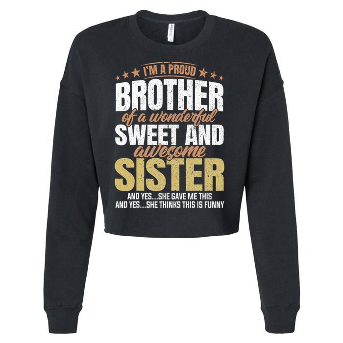 Funny Proud Brother From Awesome Sister Christmas Xmas Famil Cropped Pullover Crew