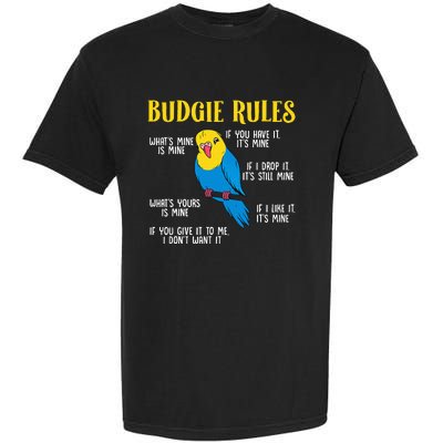 funny Parakeet Budgie Rules Bird Budgerigar Garment-Dyed Heavyweight T-Shirt