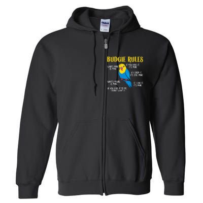 funny Parakeet Budgie Rules Bird Budgerigar Full Zip Hoodie