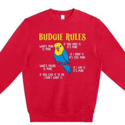 funny Parakeet Budgie Rules Bird Budgerigar Premium Crewneck Sweatshirt