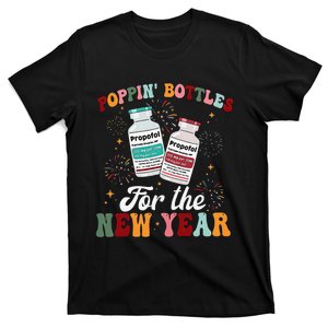 Funny Poppin Bottles For The New Year Icu Nurse Propofol Crna T-Shirt