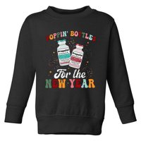 Funny Poppin Bottles For The New Year Icu Nurse Propofol Crna Toddler Sweatshirt