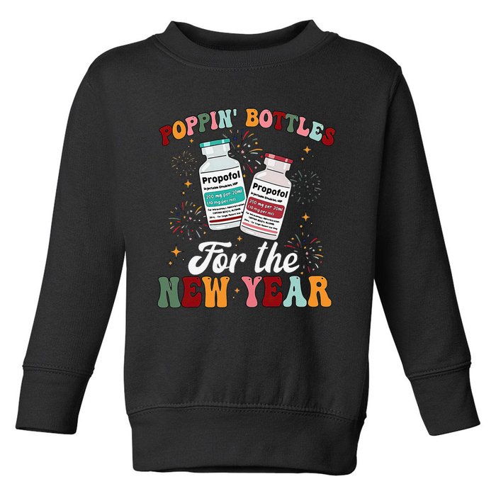 Funny Poppin Bottles For The New Year Icu Nurse Propofol Crna Toddler Sweatshirt