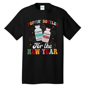 Funny Poppin Bottles For The New Year Icu Nurse Propofol Crna Tall T-Shirt