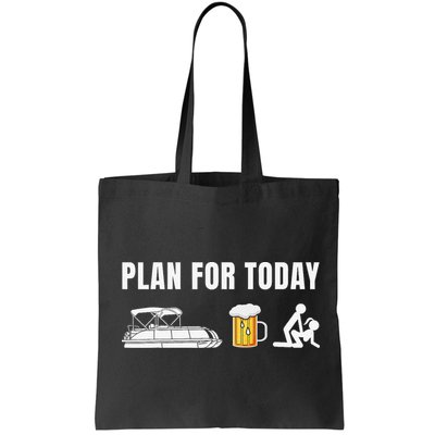 Funny Pontoon Boat Plan for Today Beer Boating  Bag