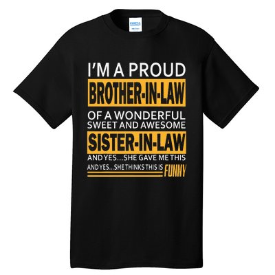 Funny Proud Brother In Law Gifts From Sister In Law Birthday Tall T-Shirt