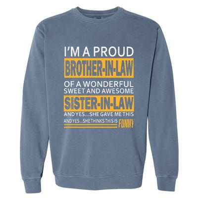 Funny Proud Brother In Law Gifts From Sister In Law Birthday Garment-Dyed Sweatshirt