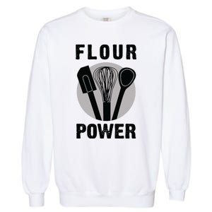 FLOUR POWER Baking Cooking Bread Making Chefs Garment-Dyed Sweatshirt