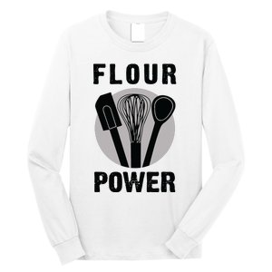 FLOUR POWER Baking Cooking Bread Making Chefs Long Sleeve Shirt