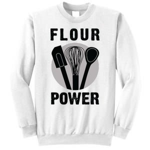 FLOUR POWER Baking Cooking Bread Making Chefs Sweatshirt