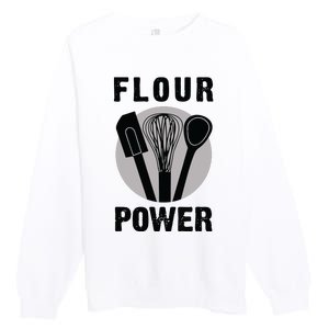 FLOUR POWER Baking Cooking Bread Making Chefs Premium Crewneck Sweatshirt