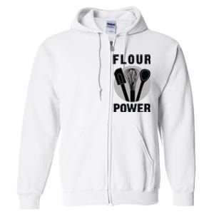 FLOUR POWER Baking Cooking Bread Making Chefs Full Zip Hoodie