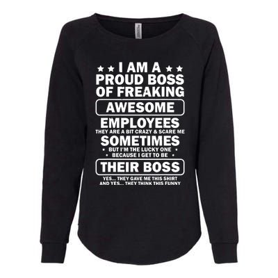 Funny Proud Boss Employee Appreciation Office Funny Boss Womens California Wash Sweatshirt