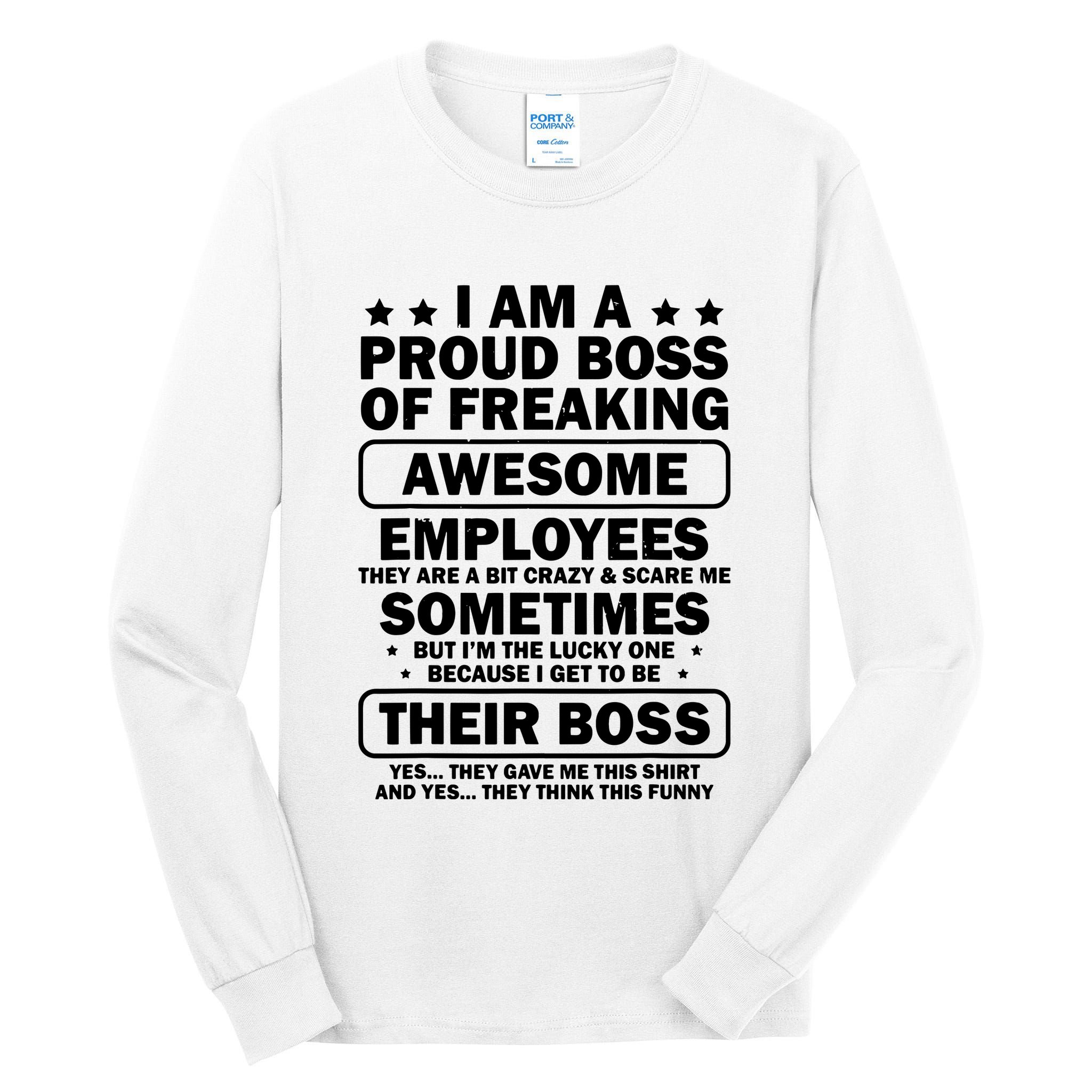 Funny Proud Boss Employee Appreciation Office Funny Boss Tall Long Sleeve T-Shirt