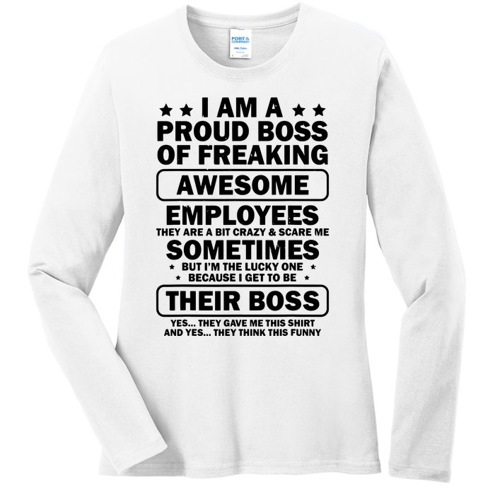 Funny Proud Boss Employee Appreciation Office Funny Boss Ladies Long Sleeve Shirt