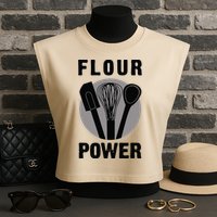 FLOUR POWER Baking Cooking Bread Making Chefs Garment-Dyed Women's Muscle Tee