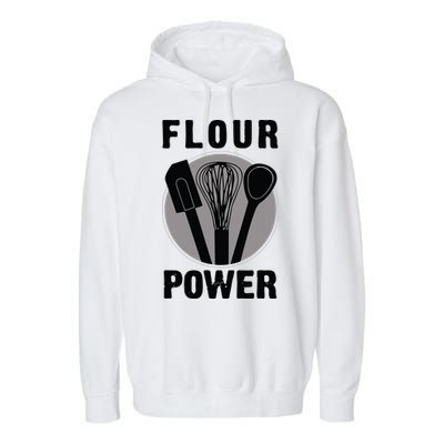 FLOUR POWER Baking Cooking Bread Making Chefs Garment-Dyed Fleece Hoodie