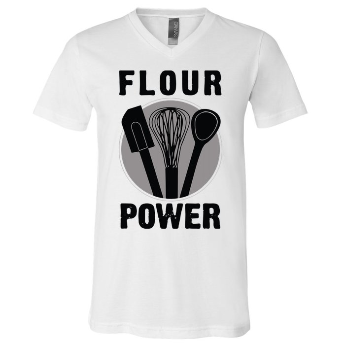 FLOUR POWER Baking Cooking Bread Making Chefs V-Neck T-Shirt