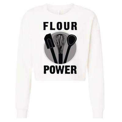 FLOUR POWER Baking Cooking Bread Making Chefs Cropped Pullover Crew