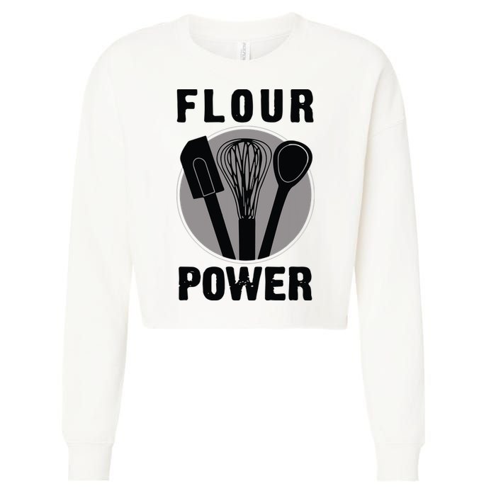FLOUR POWER Baking Cooking Bread Making Chefs Cropped Pullover Crew