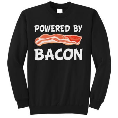 Funny Powered By Bacon Bacon Lovers Gift Sweatshirt