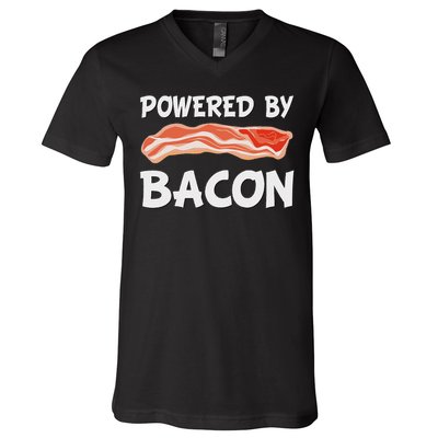 Funny Powered By Bacon Bacon Lovers Gift V-Neck T-Shirt