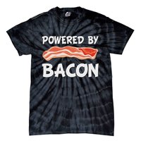 Funny Powered By Bacon Bacon Lovers Gift Tie-Dye T-Shirt