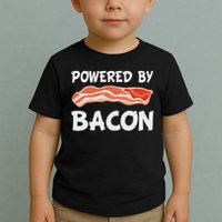 Funny Powered By Bacon Bacon Lovers Gift Toddler T-Shirt