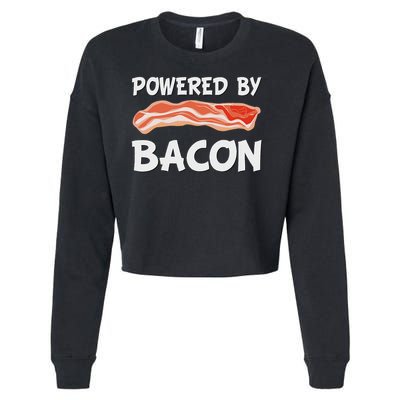 Funny Powered By Bacon Bacon Lovers Gift Cropped Pullover Crew