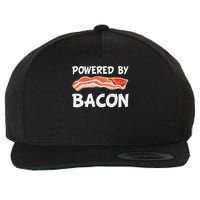 Funny Powered By Bacon Bacon Lovers Gift Wool Snapback Cap